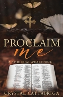 Proclaim Me B0FRF55SLS Book Cover