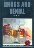 Drugs and Denial (Drug Abuse Prevention Library) 0823927733 Book Cover