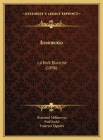 Insomnio: La Nuit Blanche (1896) 116939101X Book Cover