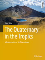 The Quaternary in the Tropics: A Reconstruction of the Palaeoclimate 3031319206 Book Cover