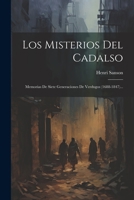 Los Misterios Del Cadalso: Memorias De Siete Generaciones De Verdugos (1688-1847)... 1021186929 Book Cover