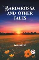 Barbarossa and Other Tales 9360464848 Book Cover
