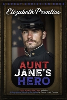 Aunt Jane's Hero 1610100433 Book Cover