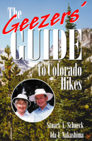 The Geezers' Guide to Colorado Hikes 0870816551 Book Cover