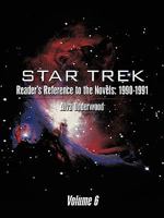 Star Trek Reader's Reference to the Novels: 1990-1991: Volume 6 1449022731 Book Cover