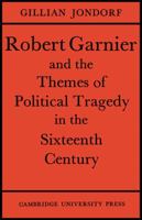 Robert Garnier Themes Trdy 0521155355 Book Cover