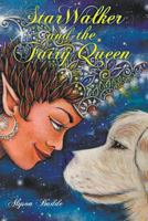 StarWalker and the Fairy Queen 1921883553 Book Cover
