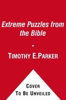 Extreme Puzzles from the Bible: Including Crosswords, Word Search, Cryptograms, and More 1439192308 Book Cover