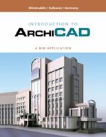 Building Information Modeling for Construction Using ArchiCAD 1428356649 Book Cover