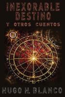 Inexorable destino 150232962X Book Cover