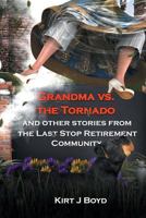 Grandma vs. the Tornado (The Last Stop Retirement Community Series Book 2) 0988315343 Book Cover