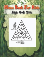 Maze Book For Kids Age 4-8 Yrs: Easy Beautiful Funny Maze Puzzles for Kids - Activity Workbook Gift For Birthday Anniversary Puzzle Lovers B0863TVLCV Book Cover