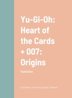 Yu-Gi-Oh and 007 1387524208 Book Cover