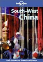 Lonely Planet South West China (Lonely Planet South-West China) 0864425961 Book Cover