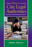 How to Cite Legal Authorities 1854313150 Book Cover