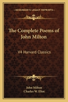 harvard classics vol.4 complete poems in english milton B000FNB3G2 Book Cover