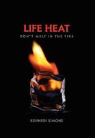 Life Heat 145003991X Book Cover