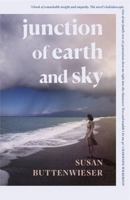 Junction of Earth and Sky: A heart-breaking, lyrical novel about the enduring power of love 1786583461 Book Cover