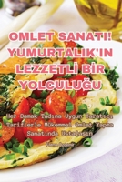 Omlet Sanati! Yumurtalik'in LezzetlI BIr YolculuGu (Turkish Edition) 1835789242 Book Cover