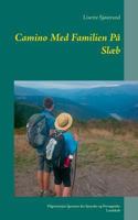 Camino Med Familien Pa Slaeb (Danish Edition) 8771884246 Book Cover
