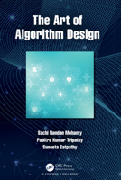 The Art of Algorithm Design 0367555115 Book Cover