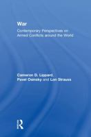 War: Contemporary Perspectives on Armed Conflicts Around the World 1138932531 Book Cover