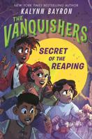 The Vanquishers: Secret of the Reaping 1547615001 Book Cover