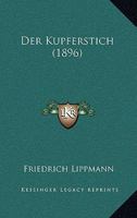 Der Kupferstich (1896) 1148999779 Book Cover