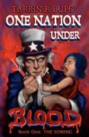 One Nation Under Blood 1937311244 Book Cover