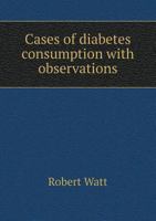 Cases of Diabetes Consumption with Observations 1145478638 Book Cover
