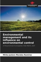 Environmental management and its influence on environmental control: of the provincial municipality of San Martín, 2021 6205813122 Book Cover