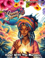 Queen Nanny: Color With The Maroons (Pan African Heroes Coloring Books) B0DPVQ2N29 Book Cover