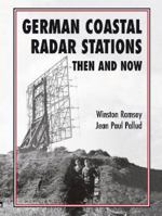 German German Coastal Radar Stations Then and Now 1870067045 Book Cover
