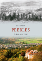 Peebles Through Time 1445600757 Book Cover