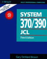 System 370/390 Job Control Language (Wiley professional computing) 047153465X Book Cover