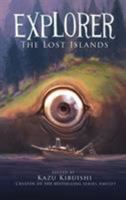 Explorer: The Lost Islands 141970883X Book Cover