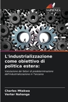 L'industrializzazione come obiettivo di politica estera 6205739860 Book Cover