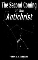 The Second Coming of the Antichrist 0985604514 Book Cover