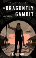 The Dragonfly Gambit 1952086795 Book Cover