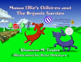 Mama Ellie's Children and the Organic Garden B0B9QYVGR6 Book Cover