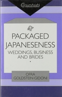 Packaged Japaneseness: Weddings, Business, and Brides (Consumasian Book Series) 0824819551 Book Cover