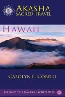 Akasha Sacred Travel: Hawaii 0615892000 Book Cover
