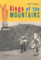 Kings of the Mountains: How Colombia's Cycling Heroes Shaped Their Nation's History 1854108379 Book Cover