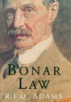 Bonar Law 0804737169 Book Cover