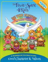 Be the Fruits Workbook 0692120955 Book Cover