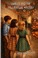 Charles and The Fall Festival Mystery B0GXZ2N5MD Book Cover