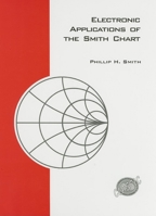 Electronic Applications of the Smith Chart 1884932398 Book Cover