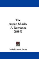 The Aspen Shade: A Romance 116510301X Book Cover