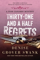 Thirty-One and a Half Regrets 1494738147 Book Cover
