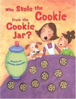 Who Stole the Cookie from the Cookie Jar? 1581173830 Book Cover